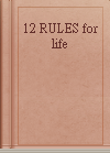 12 RULES for life